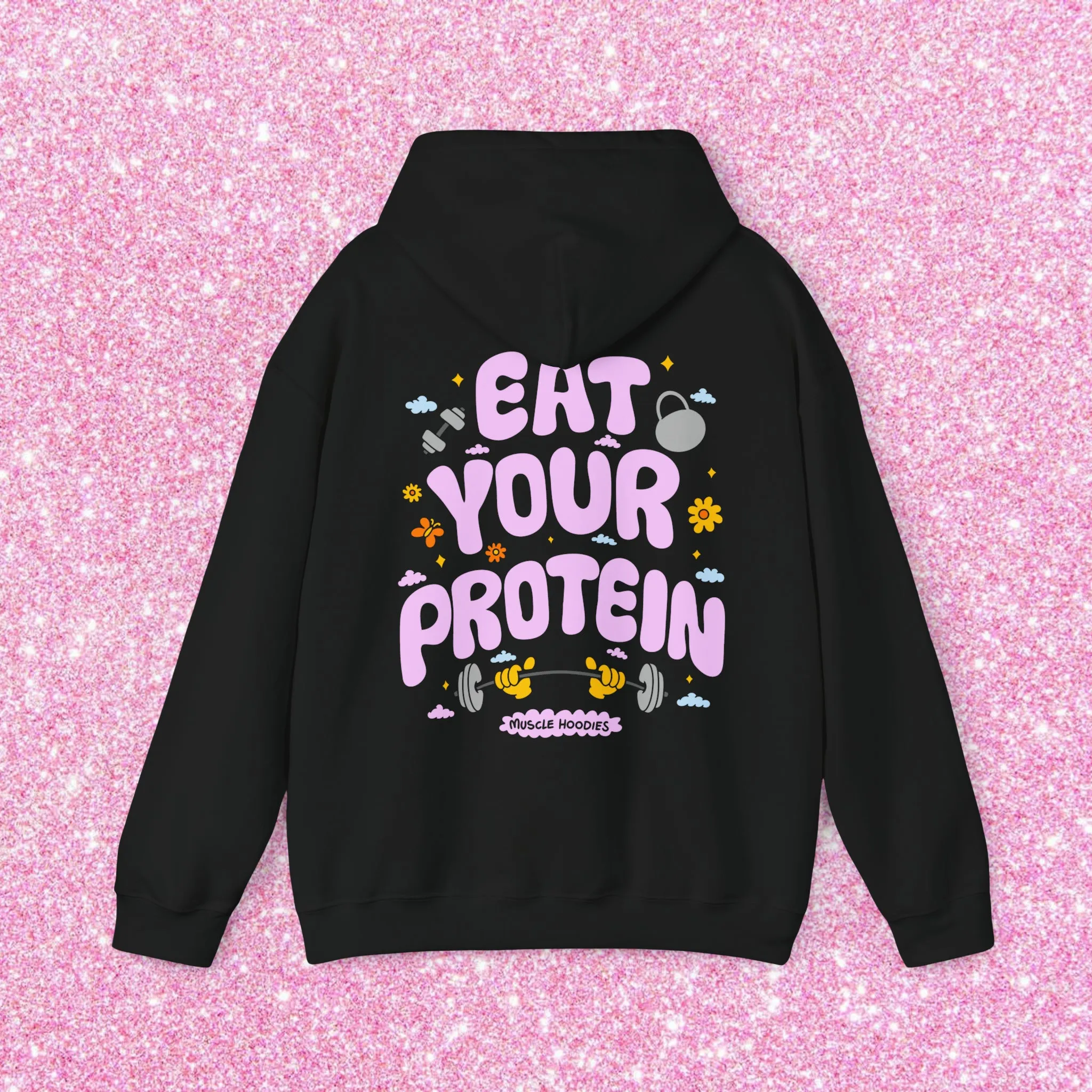 EAT YOUR PROTEIN - HOODIE